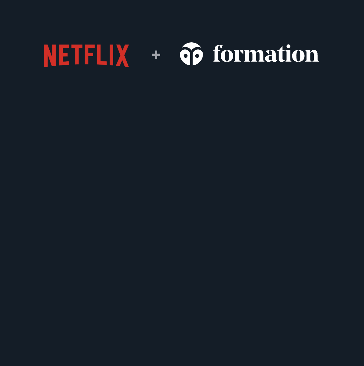 netflix formation